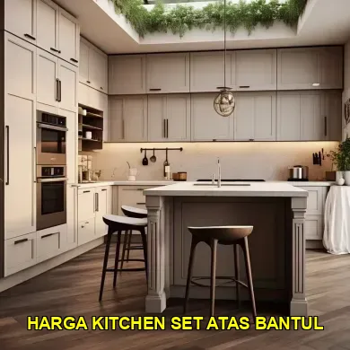 Menelusuri harga kitchen set atas bantul yang Berkualitas